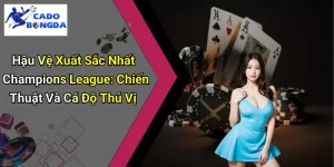 Hậu Vệ Xuất Sắc Nhất Champions League