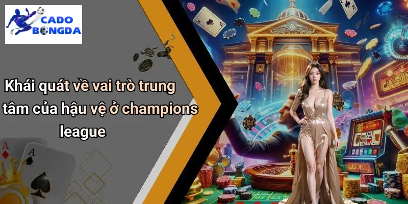 Hậu Vệ Xuất Sắc Nhất Champions League