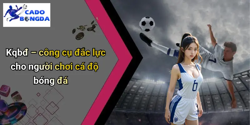 KQBĐ