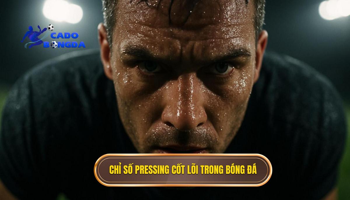 Cách phân tích kèo dựa trên tỷ lệ pressing: Chìa khóa vàng cho nhà đầu tư thông minh 1 Hiểu rõ về các chỉ số Pressing cốt lõi (PPDA và High Press)
