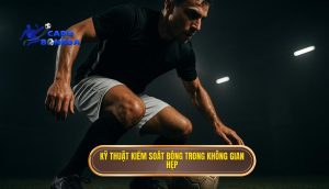 Kỹ thuật kiểm soát bóng trong không gian hẹp