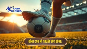 kỹ thuật sút bóng bằng lòng bàn chân phải